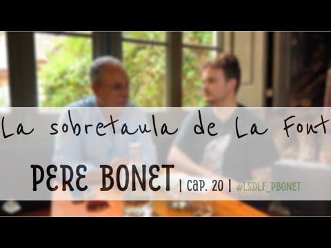 El Dr. Pere Bonet a La Sobretaula de la Font